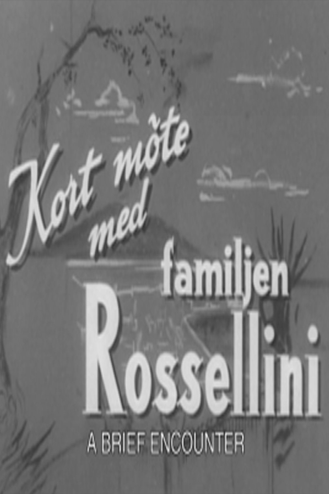 Постер Kort möte med familjen Rossellini